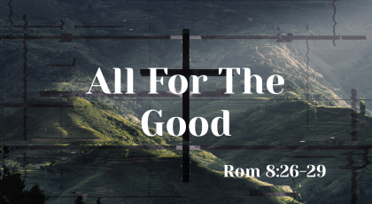 Apr 05, 2020 – All for The Good (Video)
