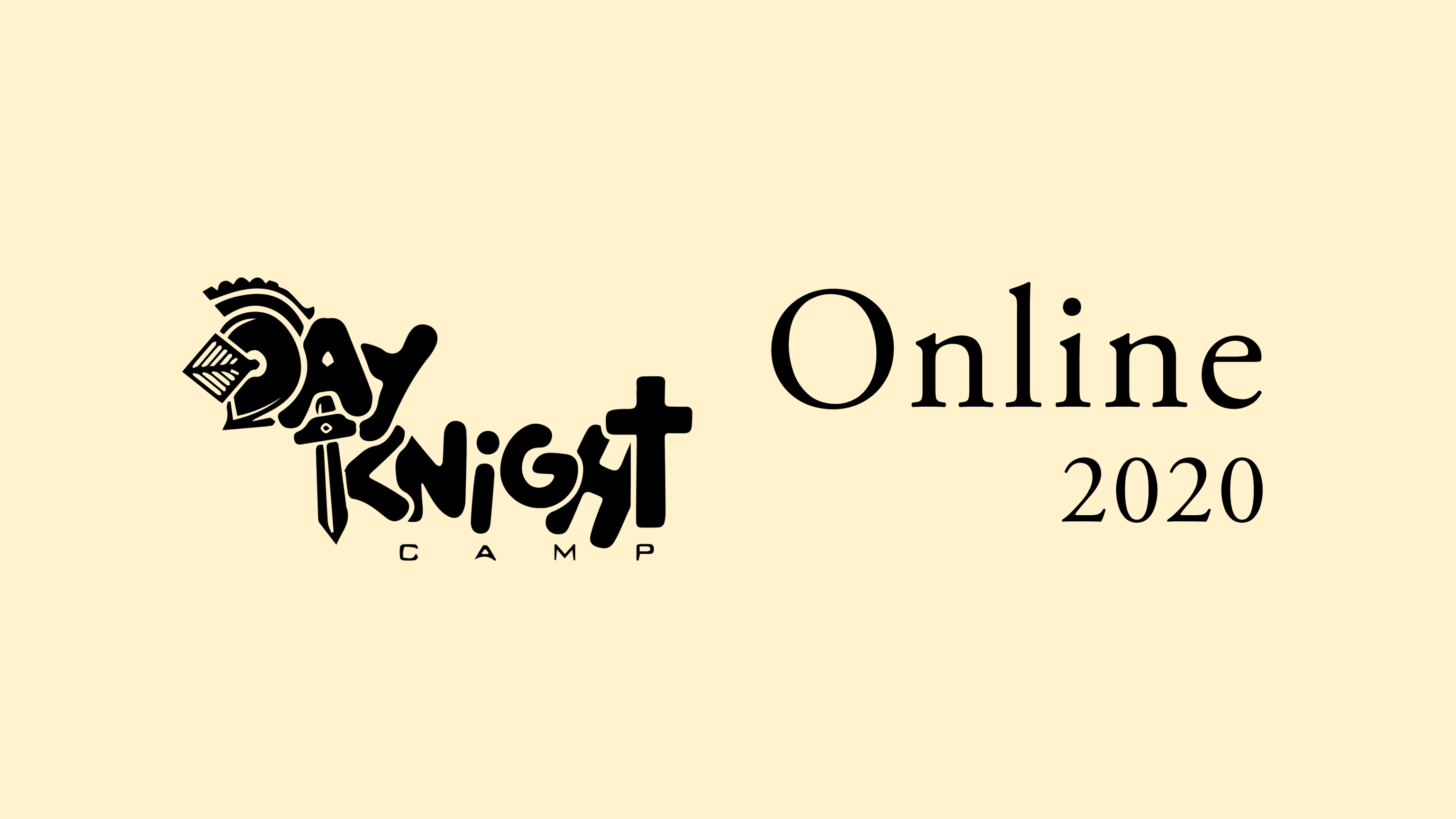 DAYKNIGHT CAMP ONLINE 2020