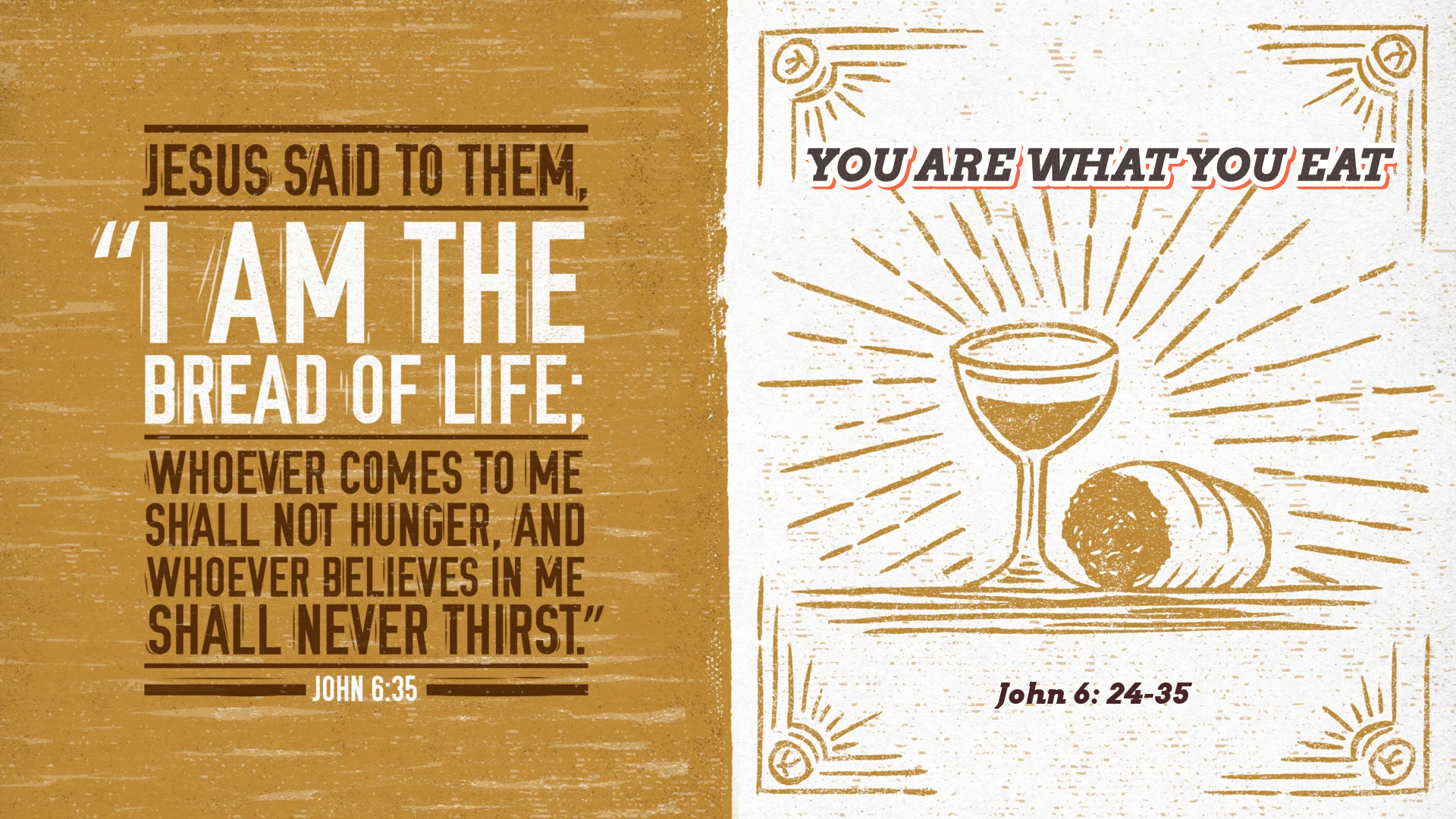Aug 2, 2020 - You Are What You Eat  (Video) - John 6: 24-35