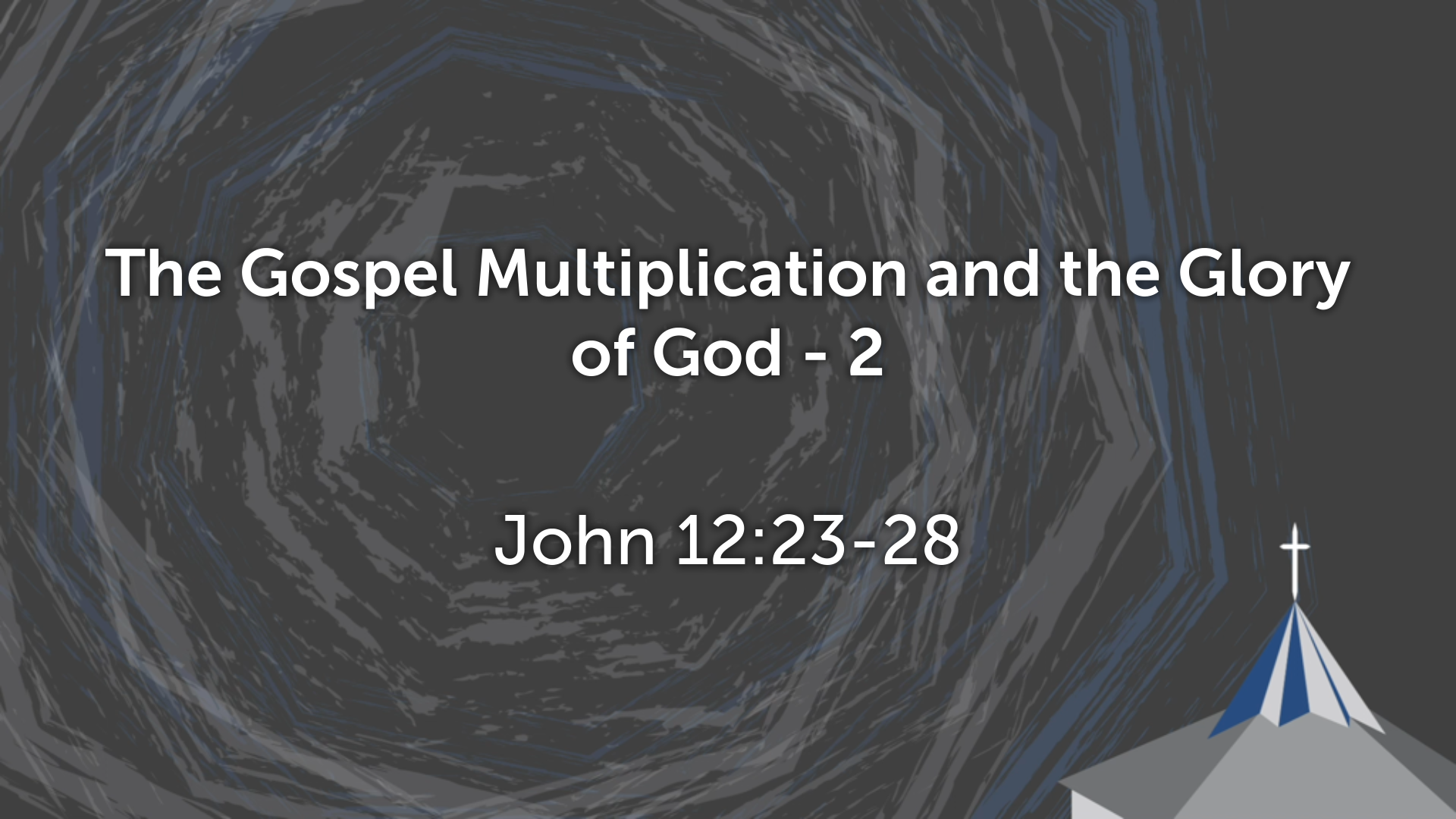 Nov 29, 2020 - The Gospel Multiplication and the Glory of God (2) (Video) - John 12: 23-28