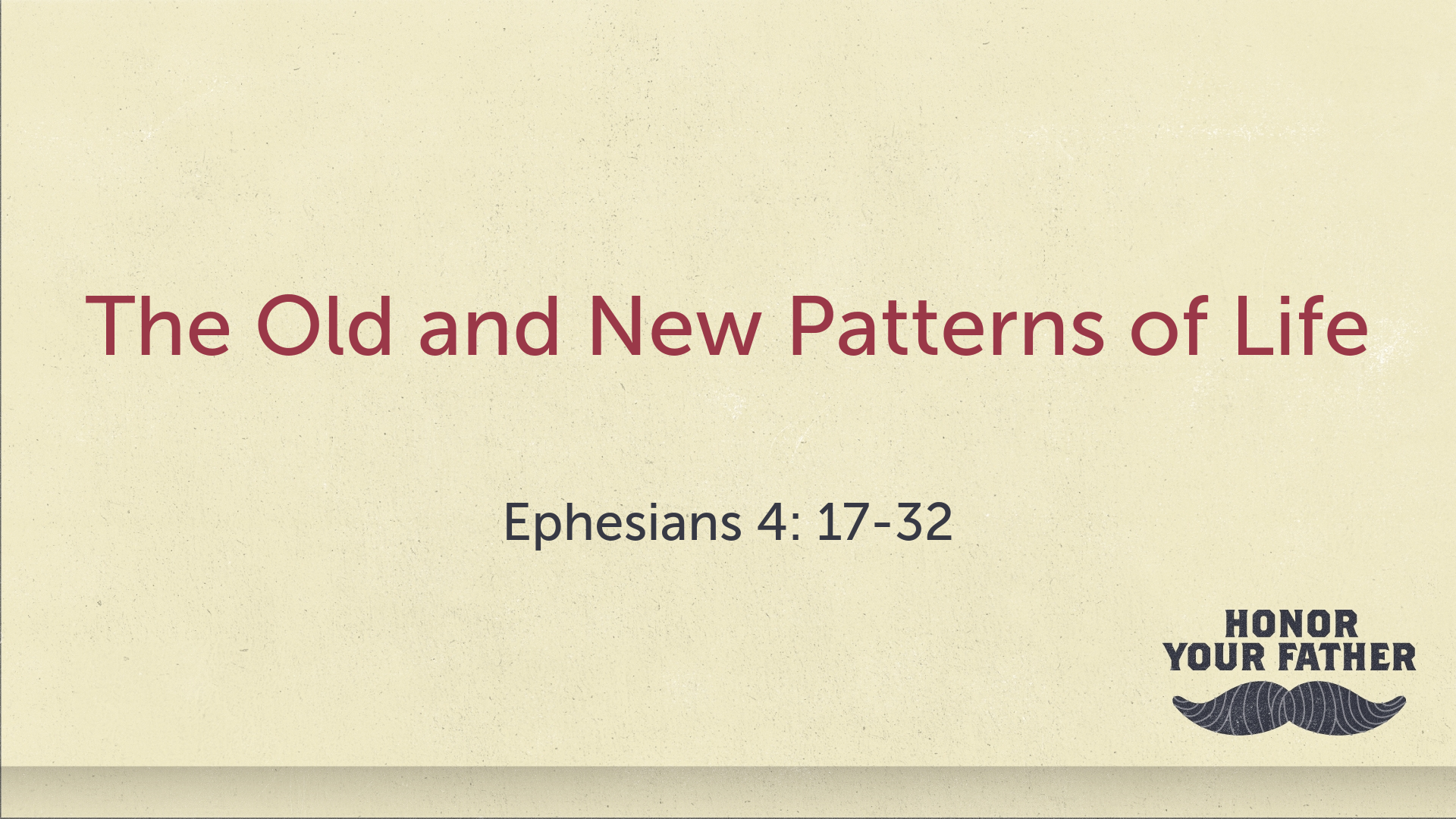 Jun 20, 2021 - The Old and New Patterns of Life (Video) Ephesians 4: 17-32