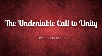 Jun 6, 2021 – The Undeniable Call to Unity (Video) Ephesians 4: 1-16