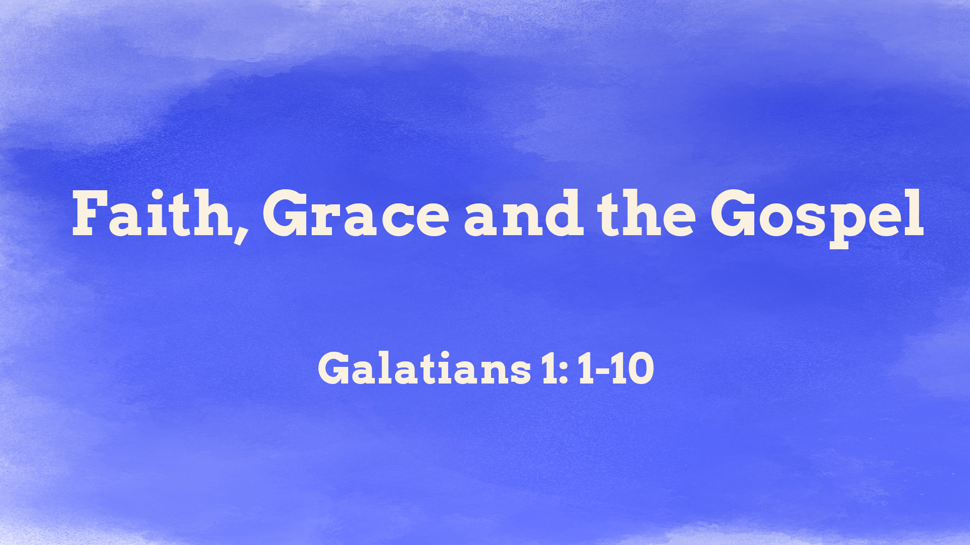 Aug 29, 2021 - Faith, Grace and the Gospel (Video) - Galatians 1: 1-10 -  English Ministry | Vancouver Chinese Alliance Church