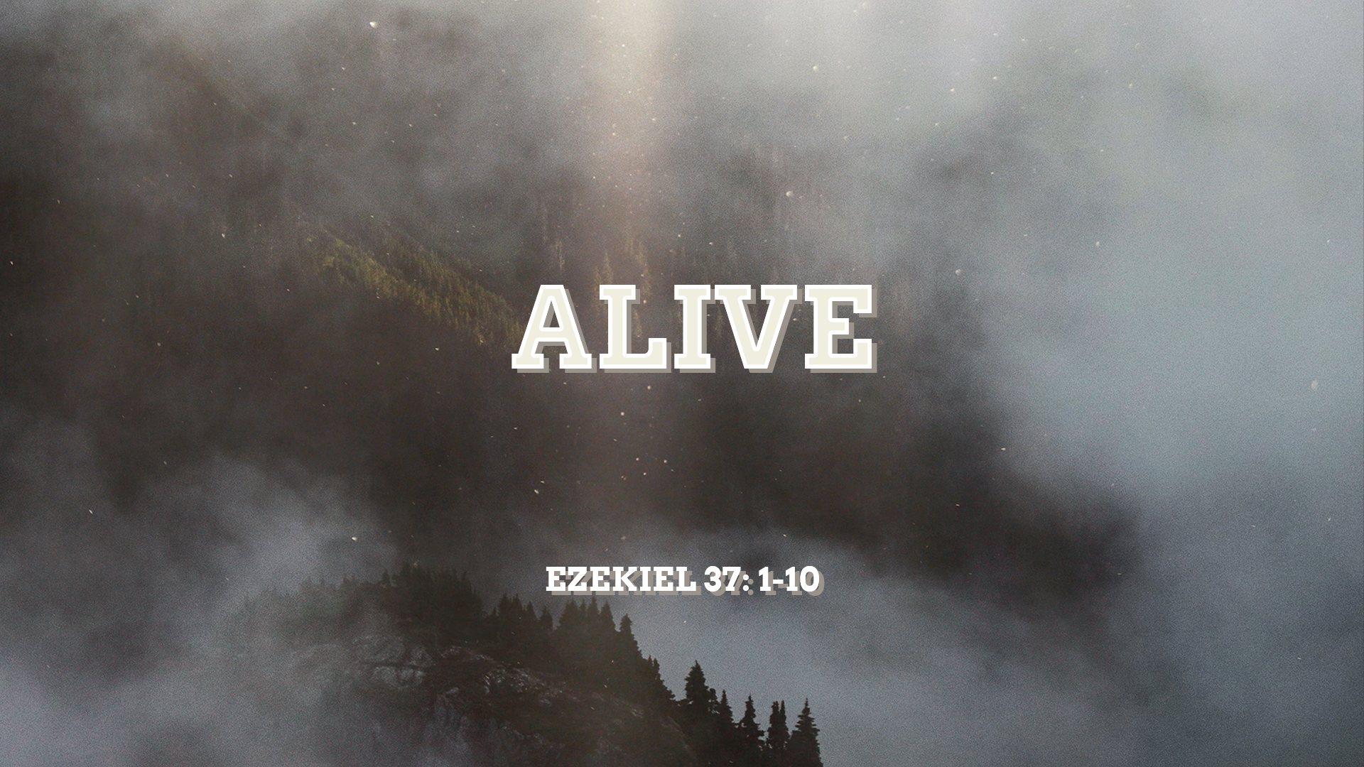Jul 03, 2022 - Alive (Video) - Ezekiel 37: 1-10