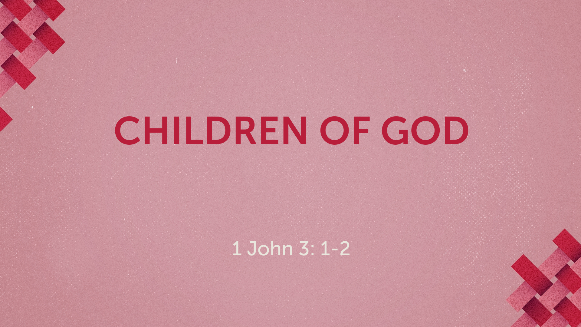 Jun 19, 2022 - Children of God (Video) 1 John 3: 1-2