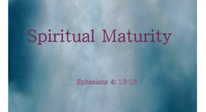 Aug 14, 2022 – Grow Up (Video) – Ephesians 4: 13-16