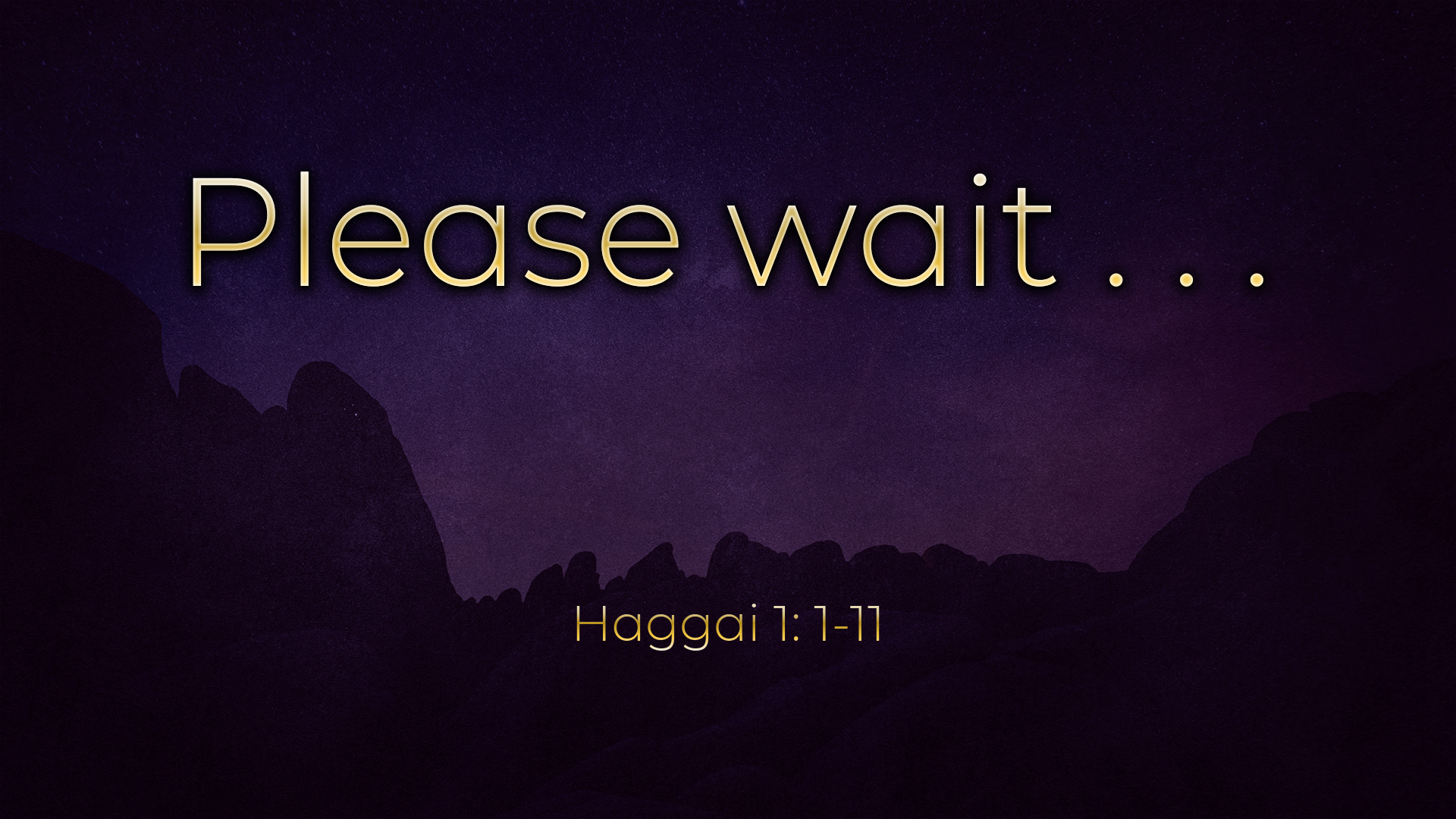 Dec 11, 2022 - Please Wait ... (Video) - Haggai 1: 1-11